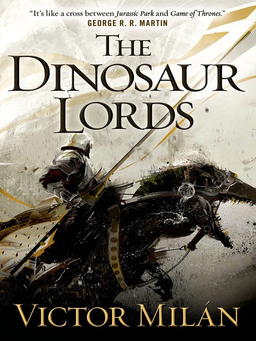 Title details for The Dinosaur Lords by Victor Milán - Wait list